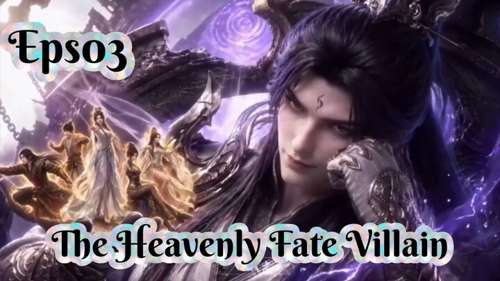 The Heavenly Fate Villain Ep 03 Sub Indo