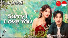 [Sub Indo] Sorry I Love You – Eps. 01 (2025)