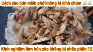 Kinh nghiệm làm bún xào không bị nhão phần 12