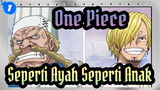 [One Piece] Seperti Ayah Seperti Anak_1