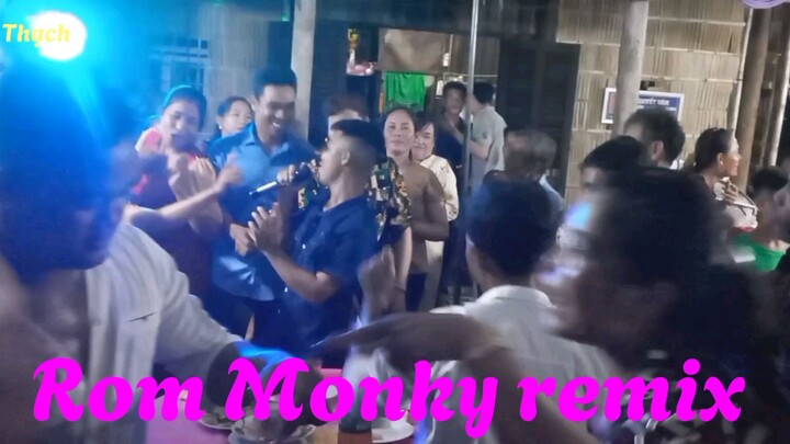 Rom monky remix nhạc Khmer mới nhất........