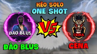 CENA ⚔ Đào Blus | 1 Vs 1 | Kèo OneShot Trận Đấu Quyết Định Lấy Giải
