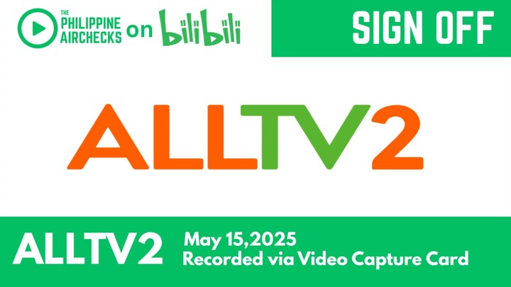 #TPAonBilibili : ALLTV - Sign Off (May 15,2025)