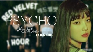 💿[1 HOUR LOOP]💿 Red Velvet (레드벨벳) - "PSYCHO''