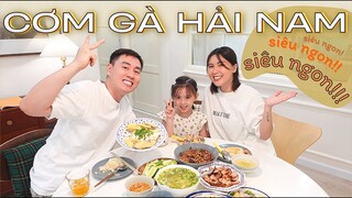 LÀM CƠM GÀ HẢI NAM TẠI NHÀ CÙNG BỐ MẸ CAM