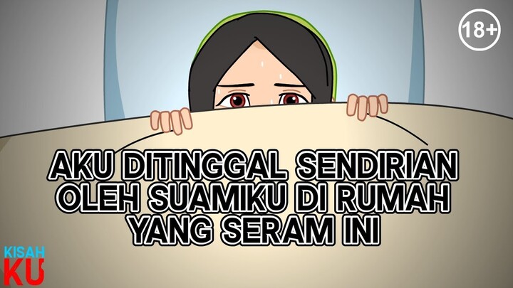 Aku Sendirian Di Rumah Yang Menyeramkan - Kisahku - Kisah Nyata - Dolant Kreatif