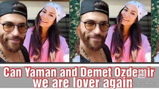 Can Yaman and Demet Ozdemir they said we are  lover again