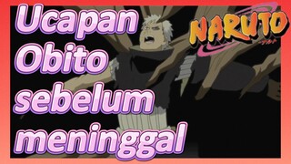 Ucapan Obito sebelum meninggal