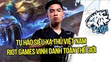 Tự hào siêu xạ thủ Việt Nam Slay được Riot Games vinh danh toàn thế giới khi xử lý 1 pha quá hay!
