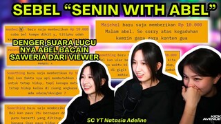 SEBEL SENIN WITH ABEL "SUARA NYA ABEL LUCU BACAIN SAWERIA VIEWER" #adeline #abel #clips  #viral