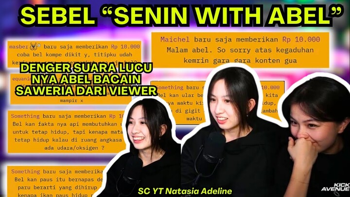 SEBEL SENIN WITH ABEL "SUARA NYA ABEL LUCU BACAIN SAWERIA VIEWER" #adeline #abel #clips  #viral