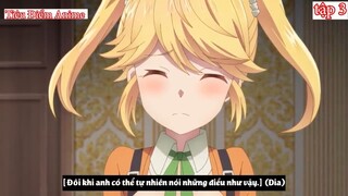 Rivew Anime LÀM CHUYỆN ĐÓ- Với Tarte tập 3