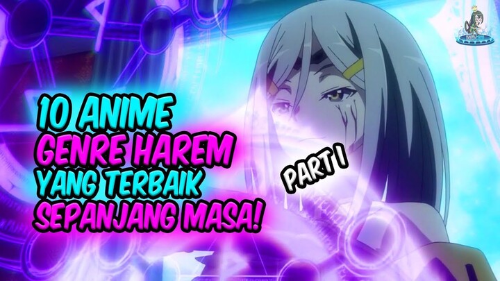 SUKA DIKELILINGI CEWEK-CEWEK!! Inilah 10 Anime Harem Terbaik Sepanjang Masa! (PART I)