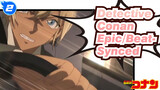[Detective Conan] [Epic/Beat-Synced] Something Just Like This (Rei Furuya&Shuuichi Akai)_2