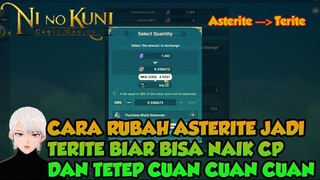 CARA RUBAH ASTERITE JADI TERITE BIAR BISA NAIK CP TAPI TETEP CUAN CUAN CUAN NI NO KUNI CROSS WORLDS