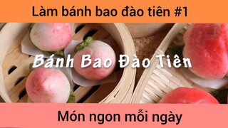 Bánh bao đào tiên p1