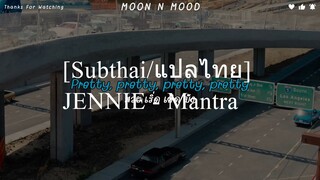 [Subthai/แปลไทย] JENNIE - Mantra