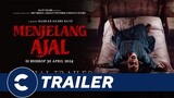 Official Trailer MENJELANG AJAL - Cinépolis Indonesia