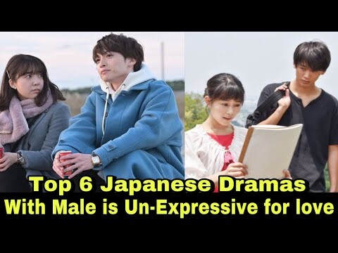 Top 6 Japanese dramas with Male Unexpressive about Love | My love mix up | Japanese drama |