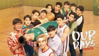 🇹🇭 Our Days EP 12 - FINALE | ENG SUB