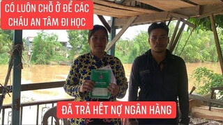 Vợ chồng anh Sang được MTQ hỗ trợ trả hết nợ ngân hàng có luôn đất ở để các cháu an tâm để học.