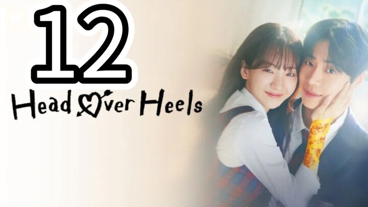 EP12 HEAD OVER HEELS