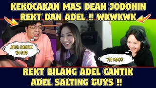 Kekocakan MAS DEAN Jodohin REKT Dan ADEL WKWK❗REKT Bilang ADEL Cantik❗ADEL Salting Guys❗