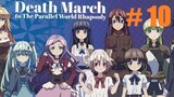 [Sub Indo] 10 Death March to the Parallel World Rhapsody