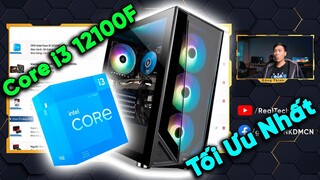 #BuildPC - Cùng tối ưu cấu hình Gaming ngon nhất cho Core i3 12100F