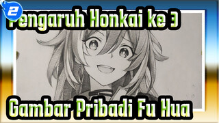 [Pengaruh Honkai ke 3] Menggambar Fu Hua dalam 270 menit_2