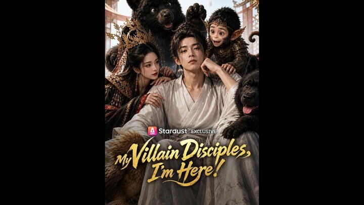 My Villain Disciples, I'm Here!