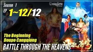 【Doupo Cangqiong】 Season 1 EP 1~12 END - Battle Through The Heavens | Donghua Sub Indo