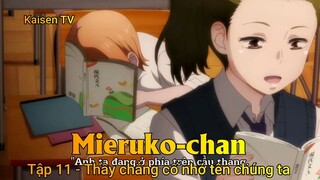 Mieruko-chan Tập 11 - Thầy chẳng cố nhớ tên chúng ta