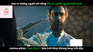 REVIEW PHIM : Bầu trời thép (p3) #rvphimkhoahoc