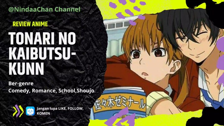 REVIEW ANIME TONARI NO KAIBUTSU-KUN❤️ Anime Yang sangat cocok untuk Di Tonton kita 🤩🥰❤️