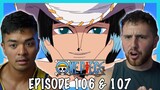 MISS ALL SUNDAY DEVIL FRUIT!! LUFFY GETS CAPTURED! || One Piece Episode 106 + 107 REACTION!
