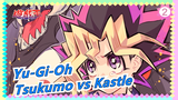 Yu-Gi-Oh|[ZEXAL] Tsukumo vs Kastle(4 Times!!!!)_B