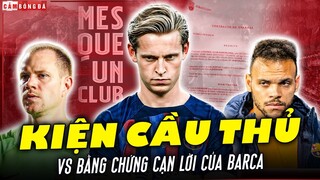 KIỆN CẦU THỦ: Bằng chứng XOÁ NỢ LƯƠNG không giống ai của Barcelona