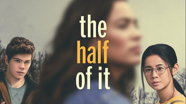The Half of It (2020) - SUB INDO