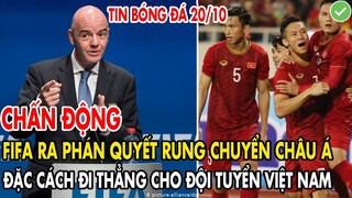 CHẤN ĐỘNG: FIFA RA PHÁN QUYẾT RUNG CHUYỂN CẢ CHÂU Á, ĐẶC CÁCH ĐI THẲNG CHO ĐTVN LÀM CẢ NƯỚC VỠ ÒA