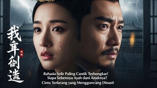 Rahasia Selir Paling Cantik Terbongkar! Siapa Sebenarnya Ayah dari Anaknya?