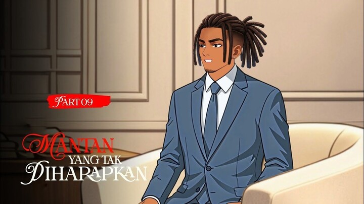 MANTAN YANG TAK DIHARAPKAN Part 09 - Drama Animasi Sekolah