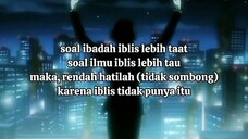 soal ibadah iblis lebih taat soal ilmu iblis lebih tau maka,