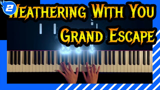 Weathering With You| Grand Escape  PianiCast_2