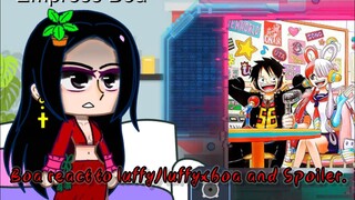 Empress Boa Hancock React to Luffy/ Luffyxboa and Spoilers. •One piece• ||GACHA CLUB