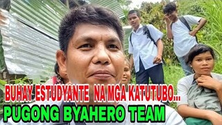 ANG BUHAY NG MGA ESTUDYANTE NA MGA KATUTUBO with PUGONG BYAHERO.