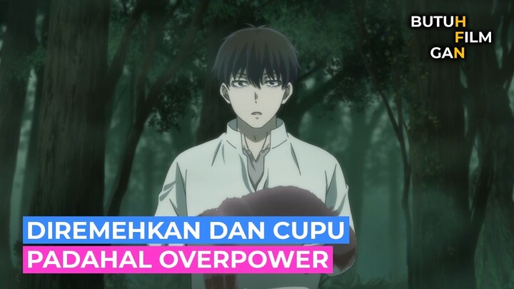 AWALNYA DIREMEHKAN TERNYATA OVERPOWER ALUR CERITA ANIME Kaminaki