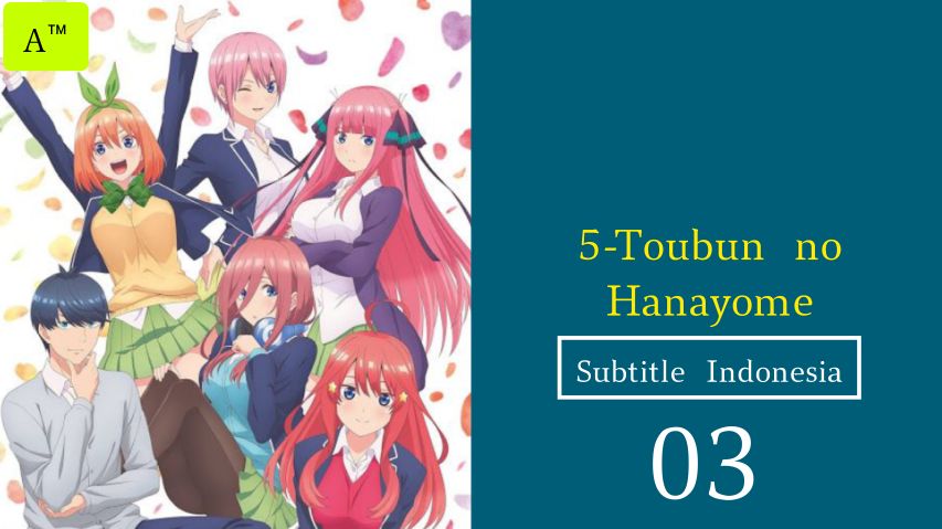 5-Toubun no Hanayome S2Eps.03 (Subtitle Indonesia)720p - BiliBili