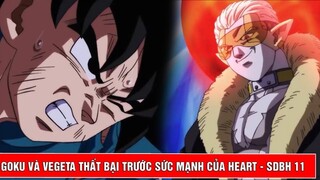 Goku và Vegeta thất bại trước sức mạnh của Heart