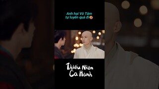 Anh hai Vô Tâm tự luyến quá đi🤣| Thiếu Niên Ca Hành | YOUKU Vietnam Shorts